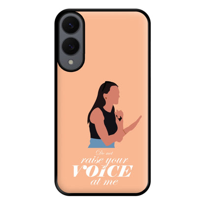 Don't Raise Your Voice At Me Phone Case for Galaxy S25 Edge