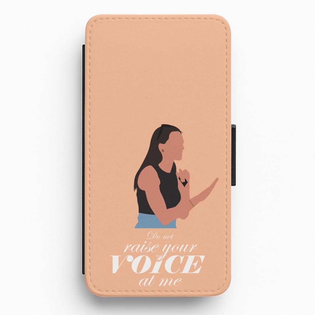 Don't Raise Your Voice At Me Flip / Wallet Phone Case