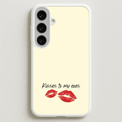 Kisses To My Exes Phone Case for Galaxy S25FE