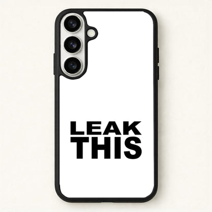 Leak This Phone Case for Galaxy S26