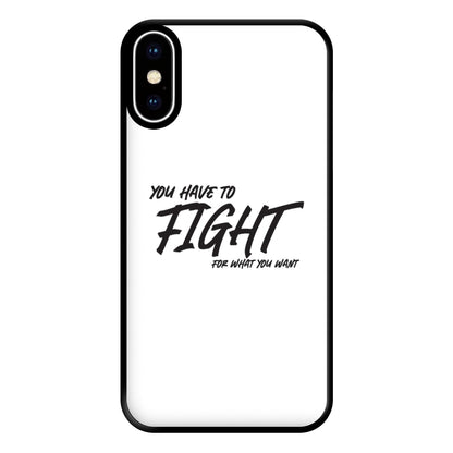 You Have To Fight Phone Case for iPhone XS Max