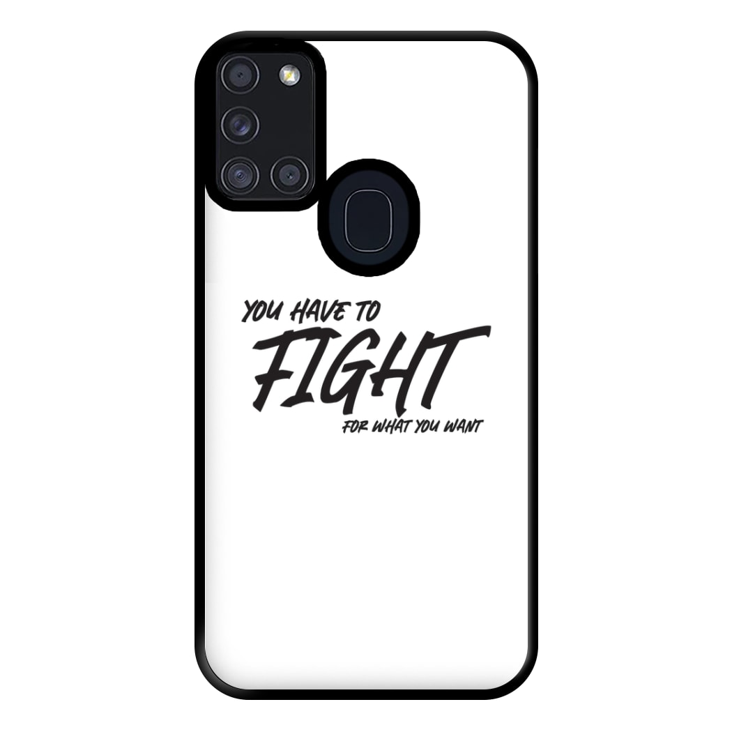 You Have To Fight Phone Case for Galaxy A21s