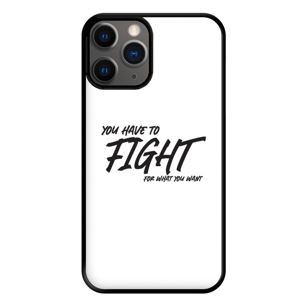 You Have To Fight Phone Case for iPhone 12 Pro Max