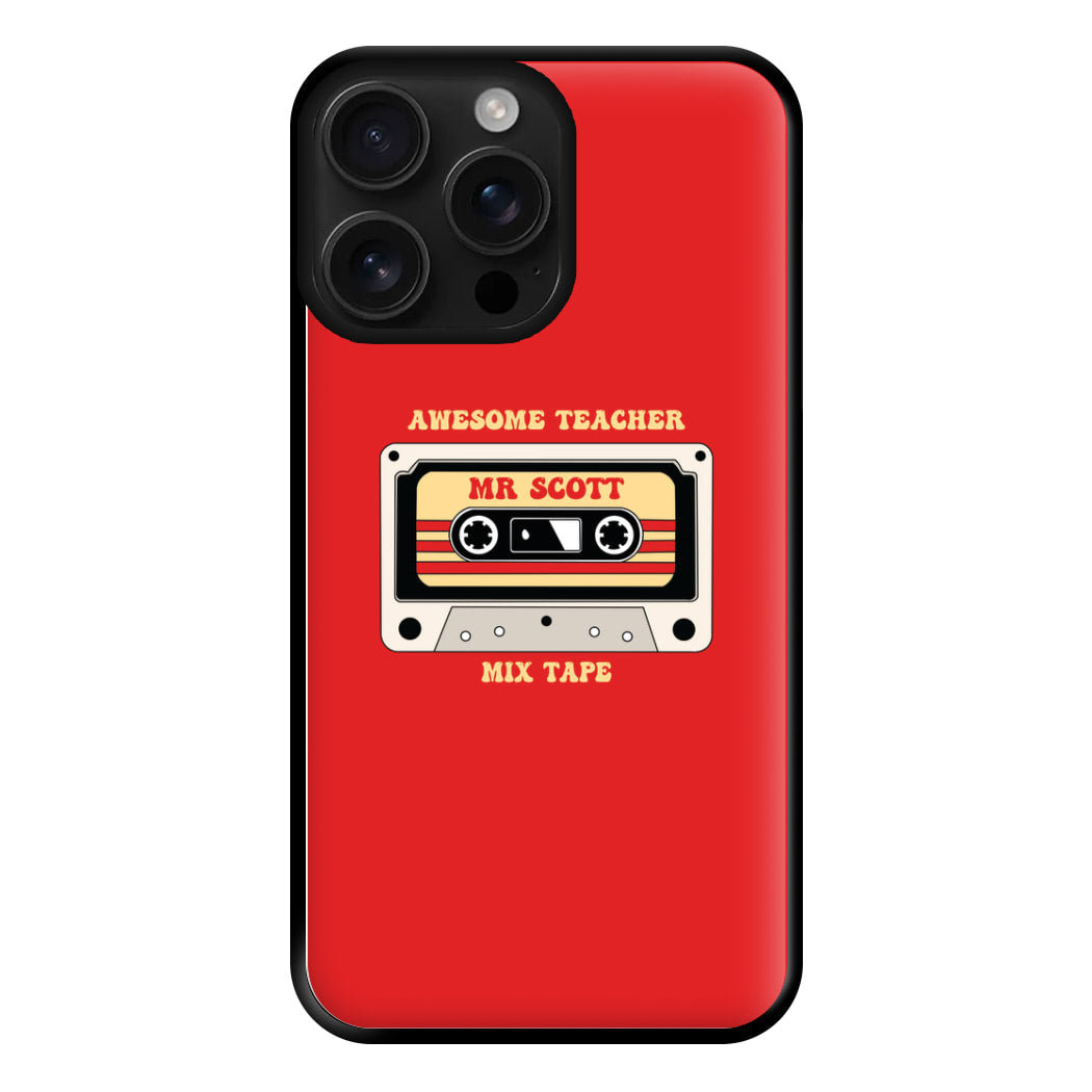 Awesome Teacher Mix Tape - Personalised Teachers Gift Phone Case