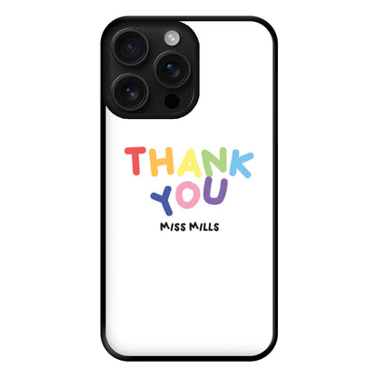 Thank You - Personalised Teachers Gift Phone Case for iPhone 16 Pro Max