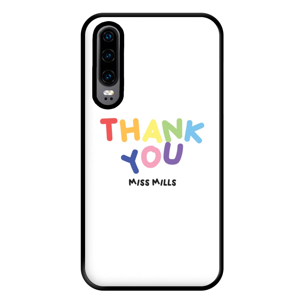 Thank You - Personalised Teachers Gift Phone Case for Huawei P30