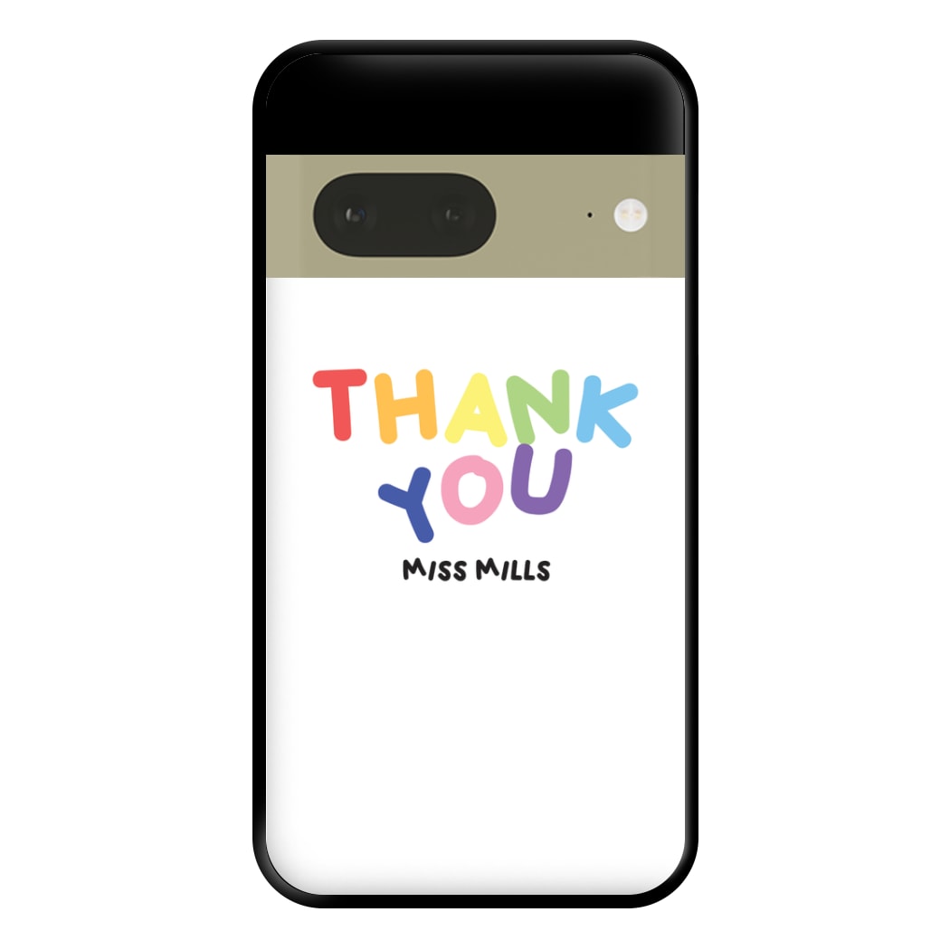 Thank You - Personalised Teachers Gift Phone Case for Google Pixel 7a