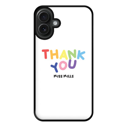 Thank You - Personalised Teachers Gift Phone Case for iPhone 16 Plus