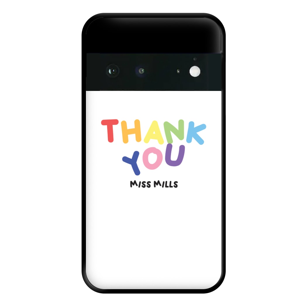 Thank You - Personalised Teachers Gift Phone Case for Google Pixel 6a