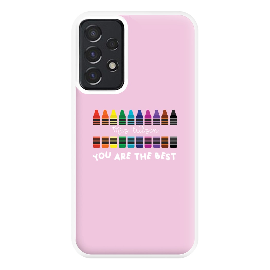 You Are The Best - Personalised Teachers Gift Phone Case for Galaxy A52 / A52s