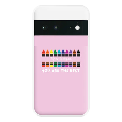 You Are The Best - Personalised Teachers Gift Phone Case for Google Pixel 6a