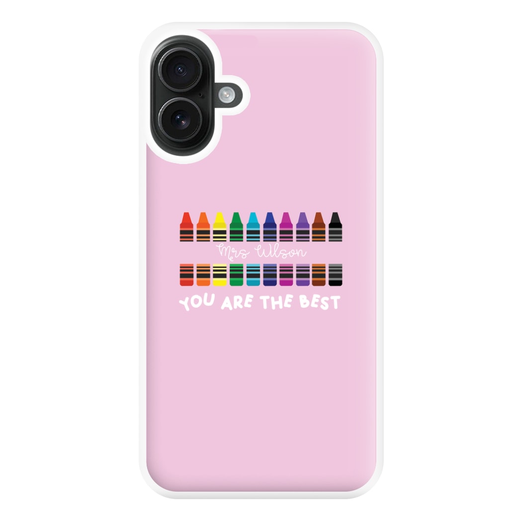 You Are The Best - Personalised Teachers Gift Phone Case for iPhone 16 Plus