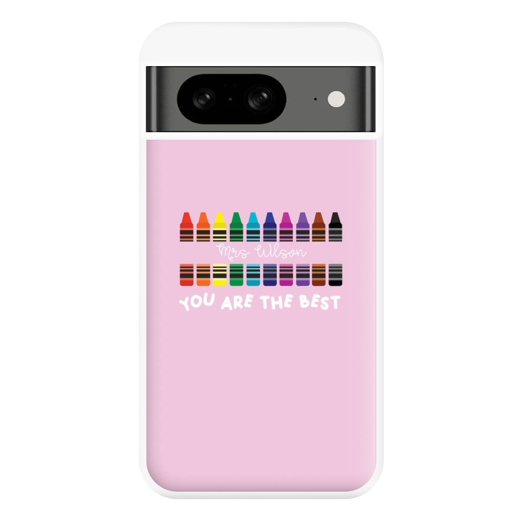 You Are The Best - Personalised Teachers Gift Phone Case for Google Pixel 8