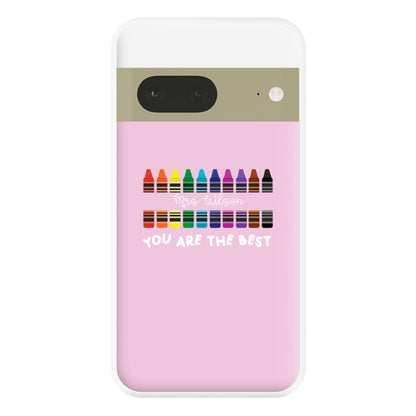 You Are The Best - Personalised Teachers Gift Phone Case for Google Pixel 7a