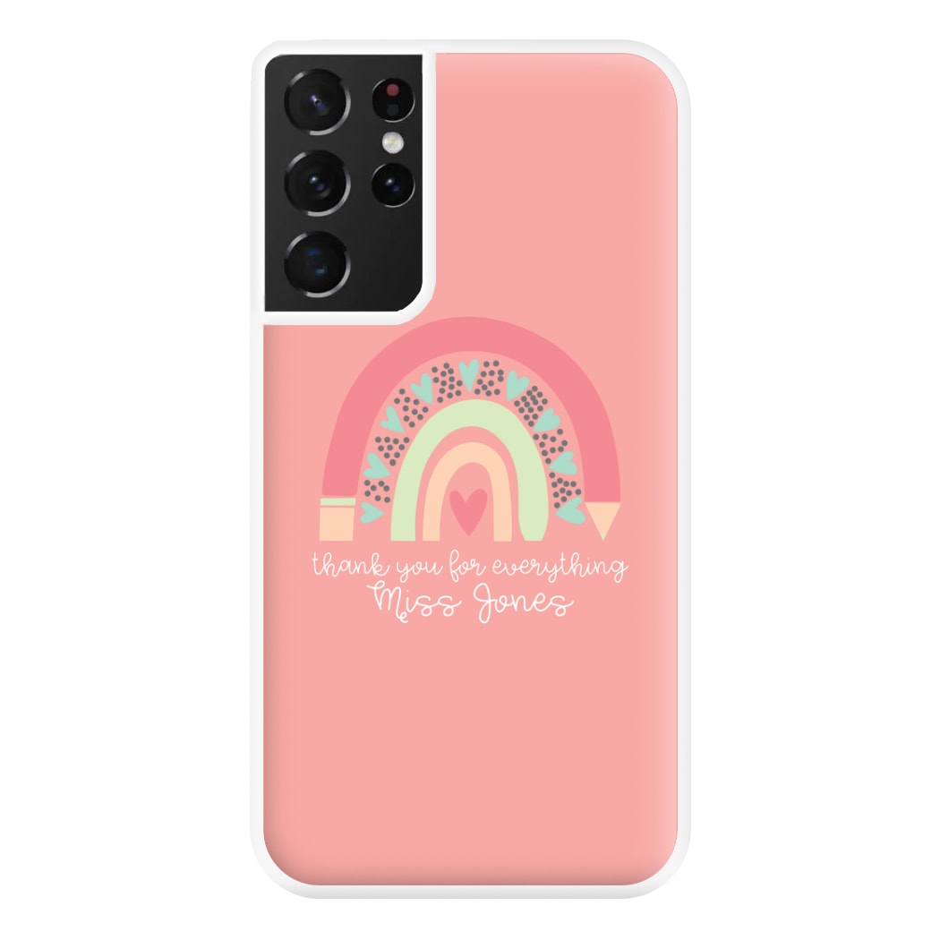 Thank You For Everything - Personalised Teachers Gift Phone Case for Galaxy S21 Ultra