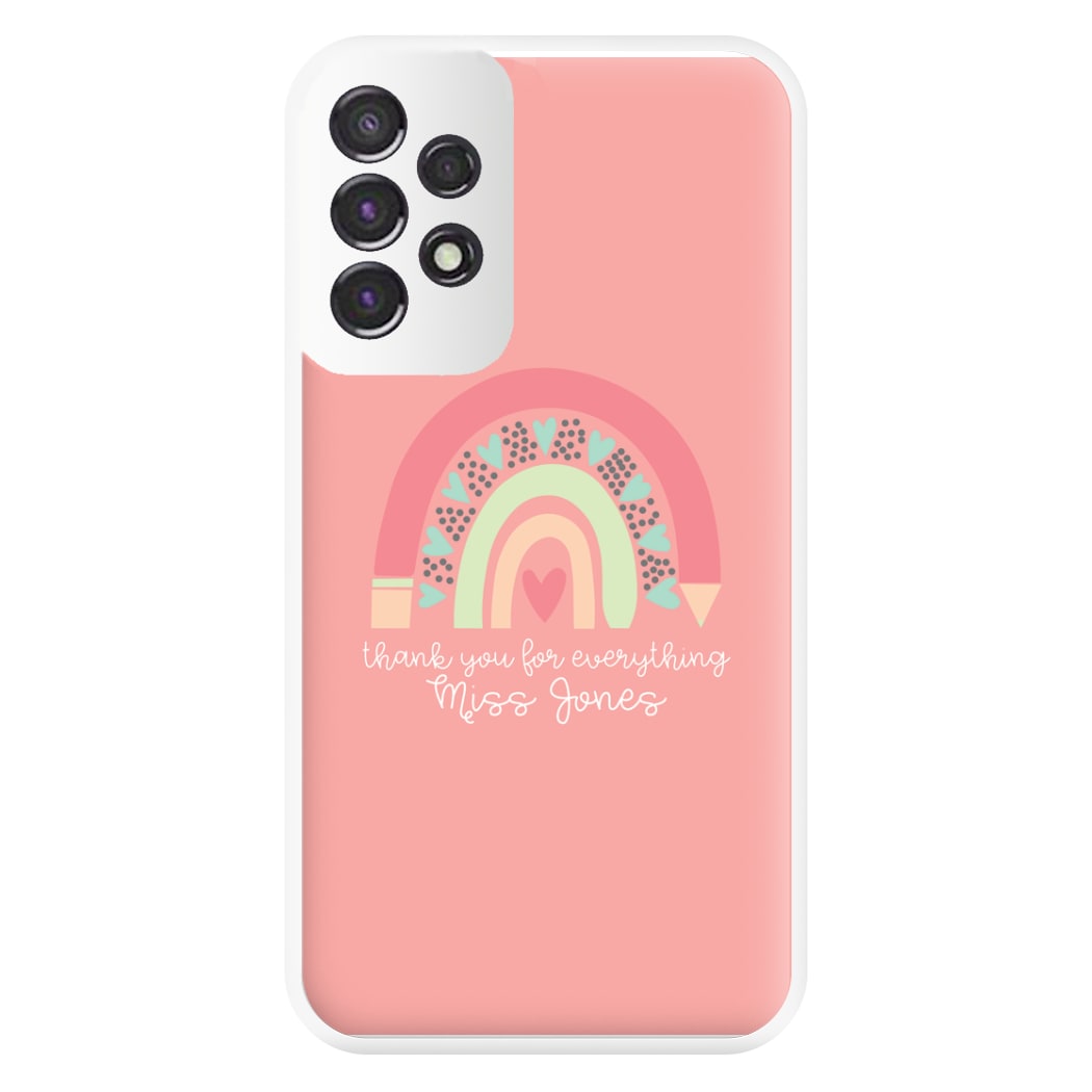 Thank You For Everything - Personalised Teachers Gift Phone Case for Galaxy A53