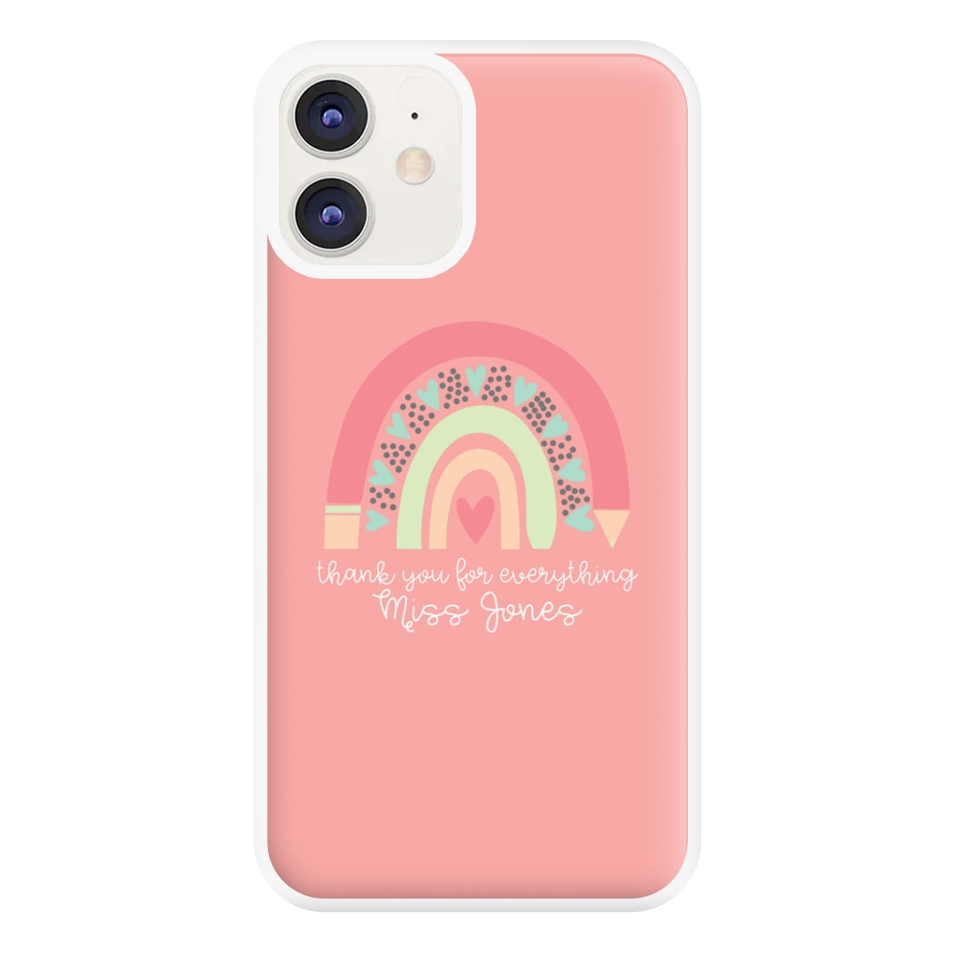 Thank You For Everything - Personalised Teachers Gift Phone Case for iPhone 11