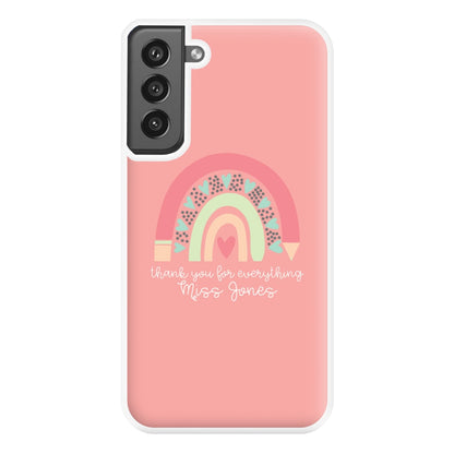 Thank You For Everything - Personalised Teachers Gift Phone Case for Galaxy S21FE