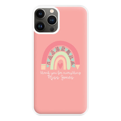 Thank You For Everything - Personalised Teachers Gift Phone Case for iPhone 11 Pro Max