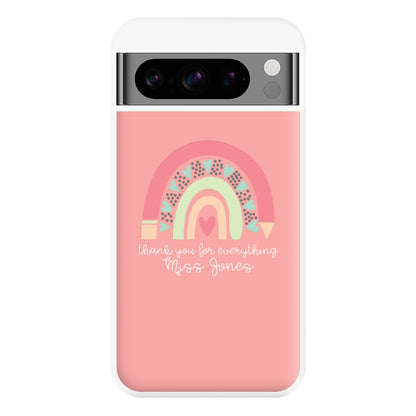 Thank You For Everything - Personalised Teachers Gift Phone Case for Google Pixel 8 Pro