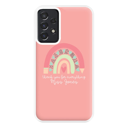 Thank You For Everything - Personalised Teachers Gift Phone Case for Galaxy A52 / A52s