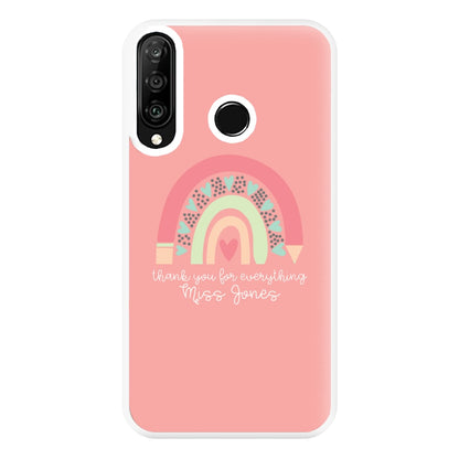 Thank You For Everything - Personalised Teachers Gift Phone Case for Huawei P30 Lite