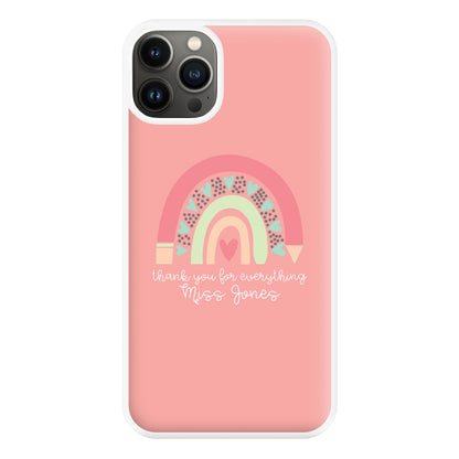 Thank You For Everything - Personalised Teachers Gift Phone Case for iPhone 13