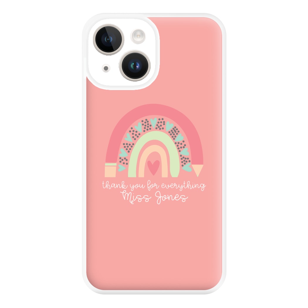 Thank You For Everything - Personalised Teachers Gift Phone Case for iPhone 14