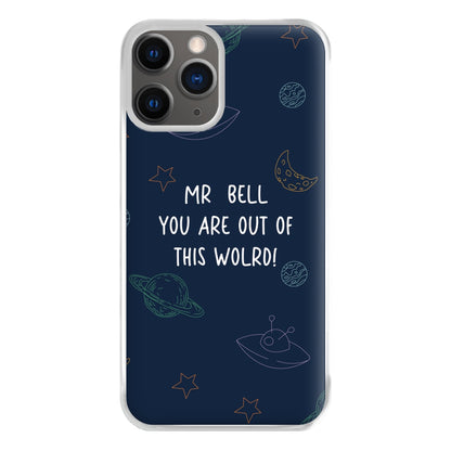 You Are Out Of This World - Personalised Teachers Gift Phone Case for iPhone 12 Pro Max