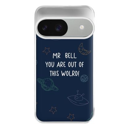 You Are Out Of This World - Personalised Teachers Gift Phone Case for Google Pixel 9 / 9 Pro