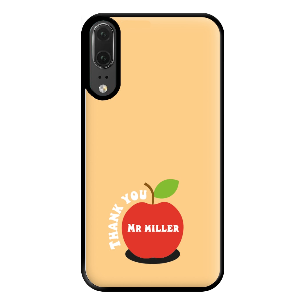 Apple - Personalised Teachers Gift Phone Case for Huawei P20