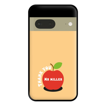 Apple - Personalised Teachers Gift Phone Case for Google Pixel 7a