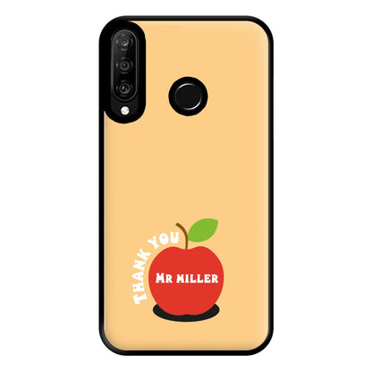 Apple - Personalised Teachers Gift Phone Case for Huawei P30 Lite