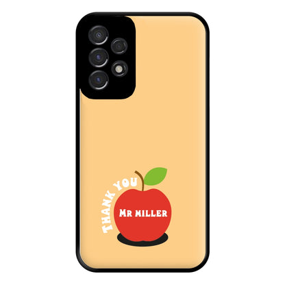 Apple - Personalised Teachers Gift Phone Case for Galaxy A53