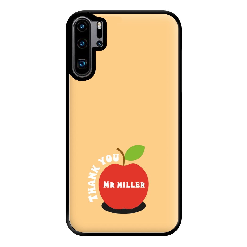 Apple - Personalised Teachers Gift Phone Case for Huawei P30 Pro