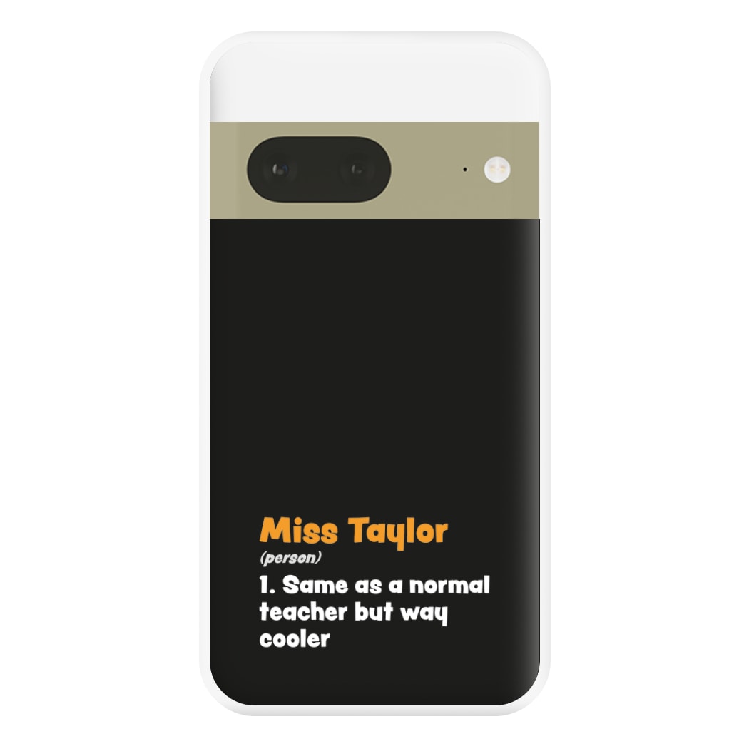 Way Cooler - Personalised Teachers Gift Phone Case for Google Pixel 7a