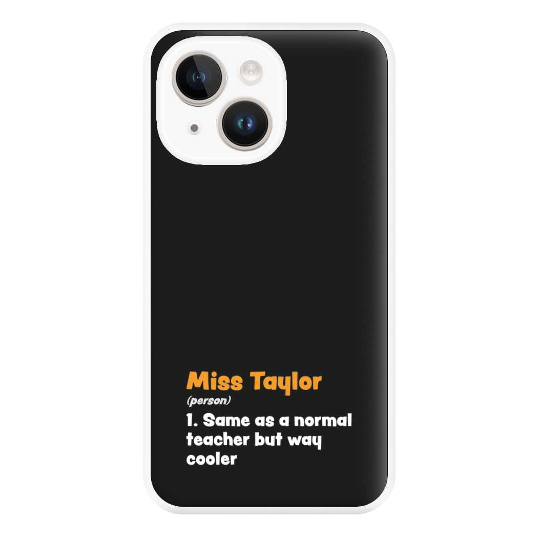 Way Cooler - Personalised Teachers Gift Phone Case for iPhone 14 Plus