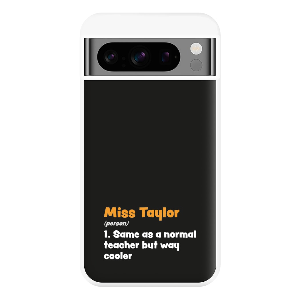 Way Cooler - Personalised Teachers Gift Phone Case for Google Pixel 8 Pro