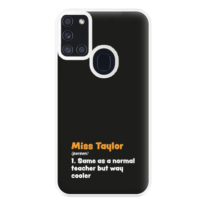 Way Cooler - Personalised Teachers Gift Phone Case for Galaxy A21s