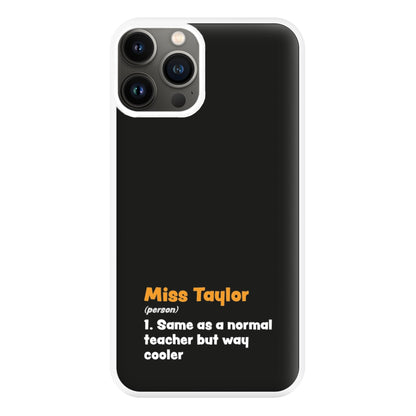 Way Cooler - Personalised Teachers Gift Phone Case for iPhone 11 Pro Max