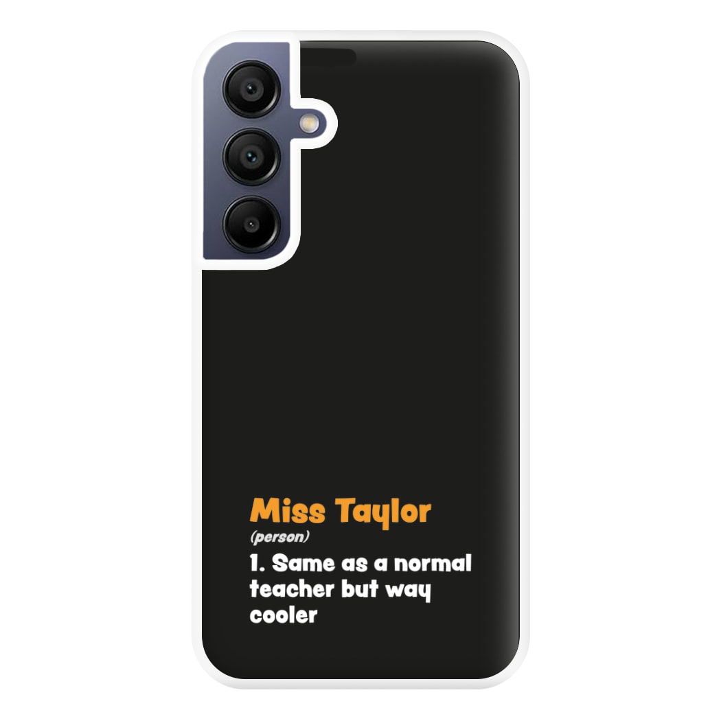 Way Cooler - Personalised Teachers Gift Phone Case for Galaxy A16