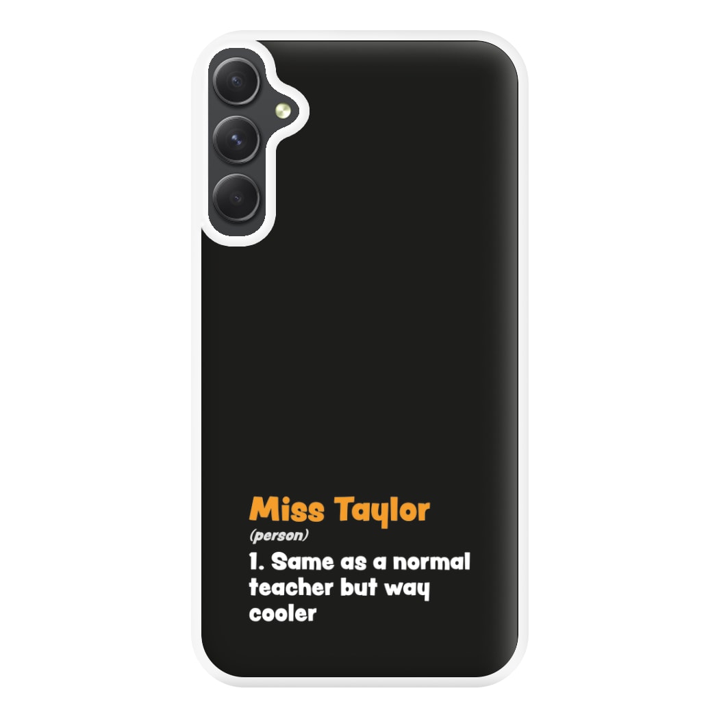 Way Cooler - Personalised Teachers Gift Phone Case for Galaxy A34