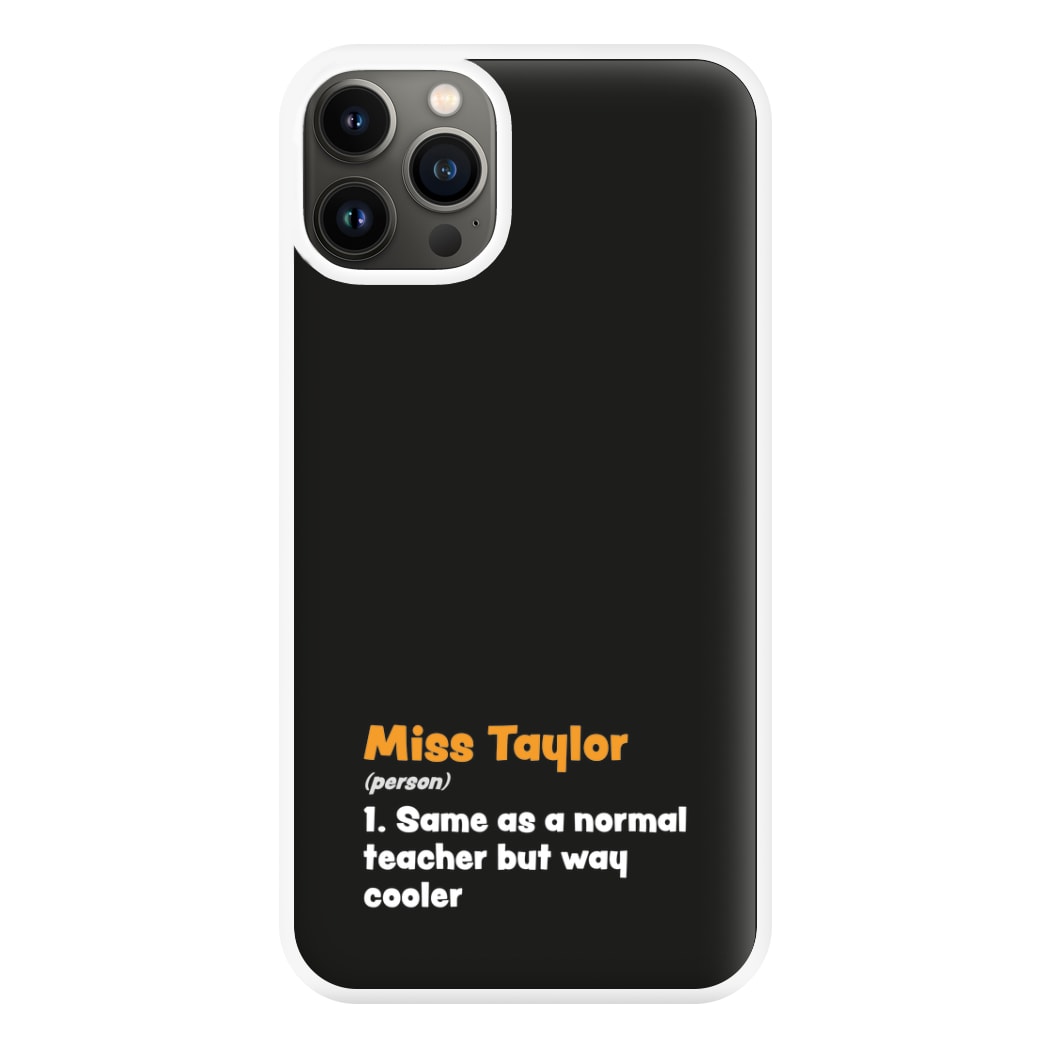 Way Cooler - Personalised Teachers Gift Phone Case for iPhone 13