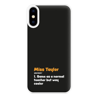 Way Cooler - Personalised Teachers Gift Phone Case for iPhone XS Max