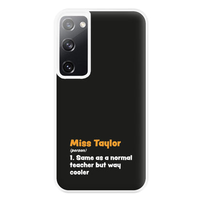 Way Cooler - Personalised Teachers Gift Phone Case for Galaxy S20