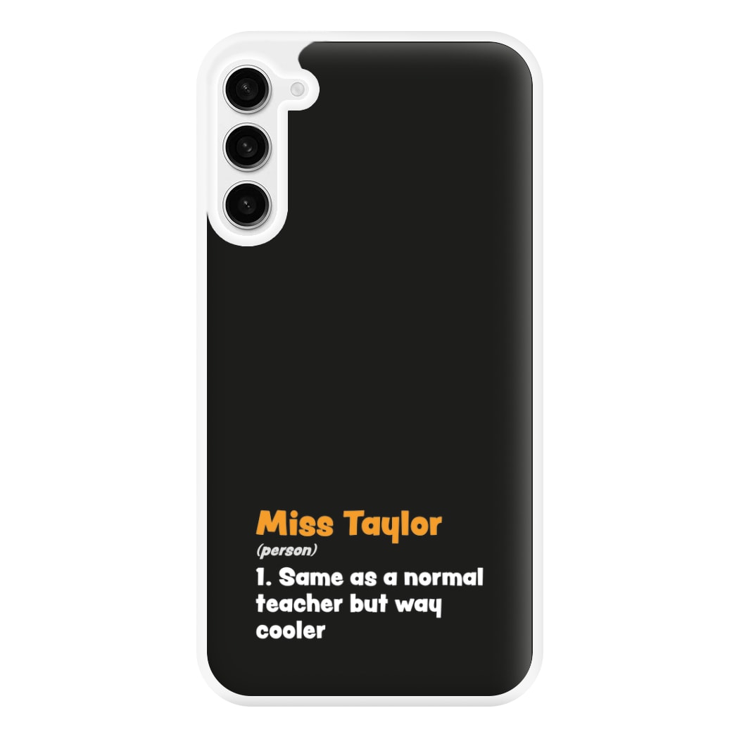 Way Cooler - Personalised Teachers Gift Phone Case for Galaxy S23FE