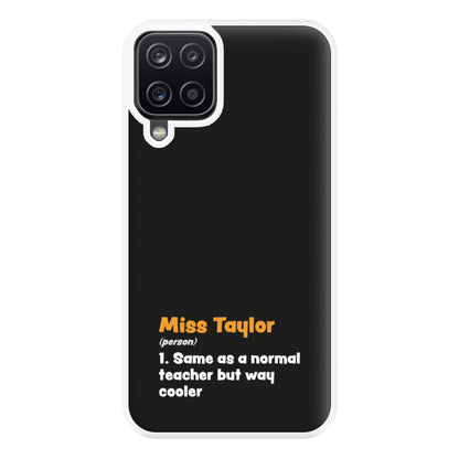 Way Cooler - Personalised Teachers Gift Phone Case for Galaxy A12