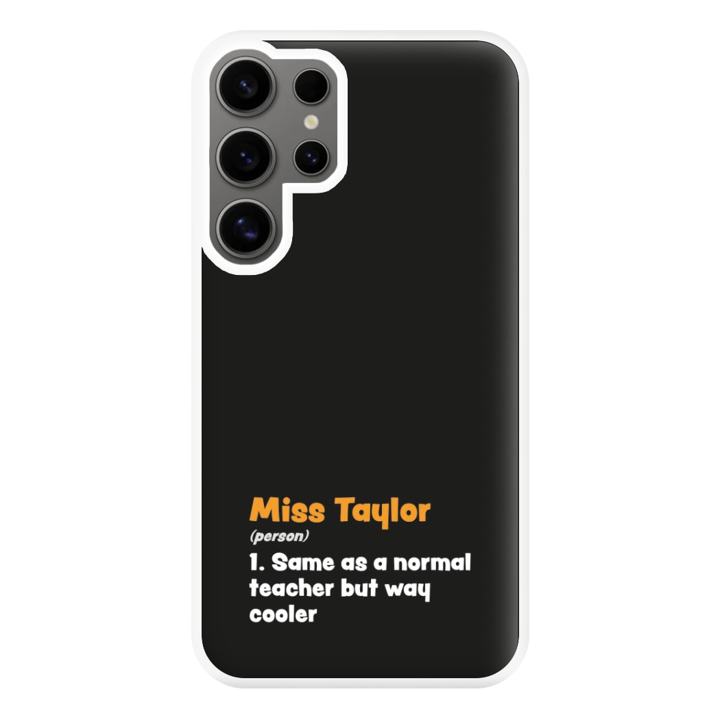 Way Cooler - Personalised Teachers Gift Phone Case for Galaxy S24 Ultra