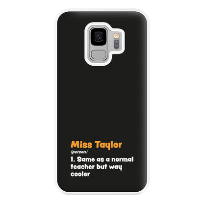 Way Cooler - Personalised Teachers Gift Phone Case for Galaxy S9 Plus