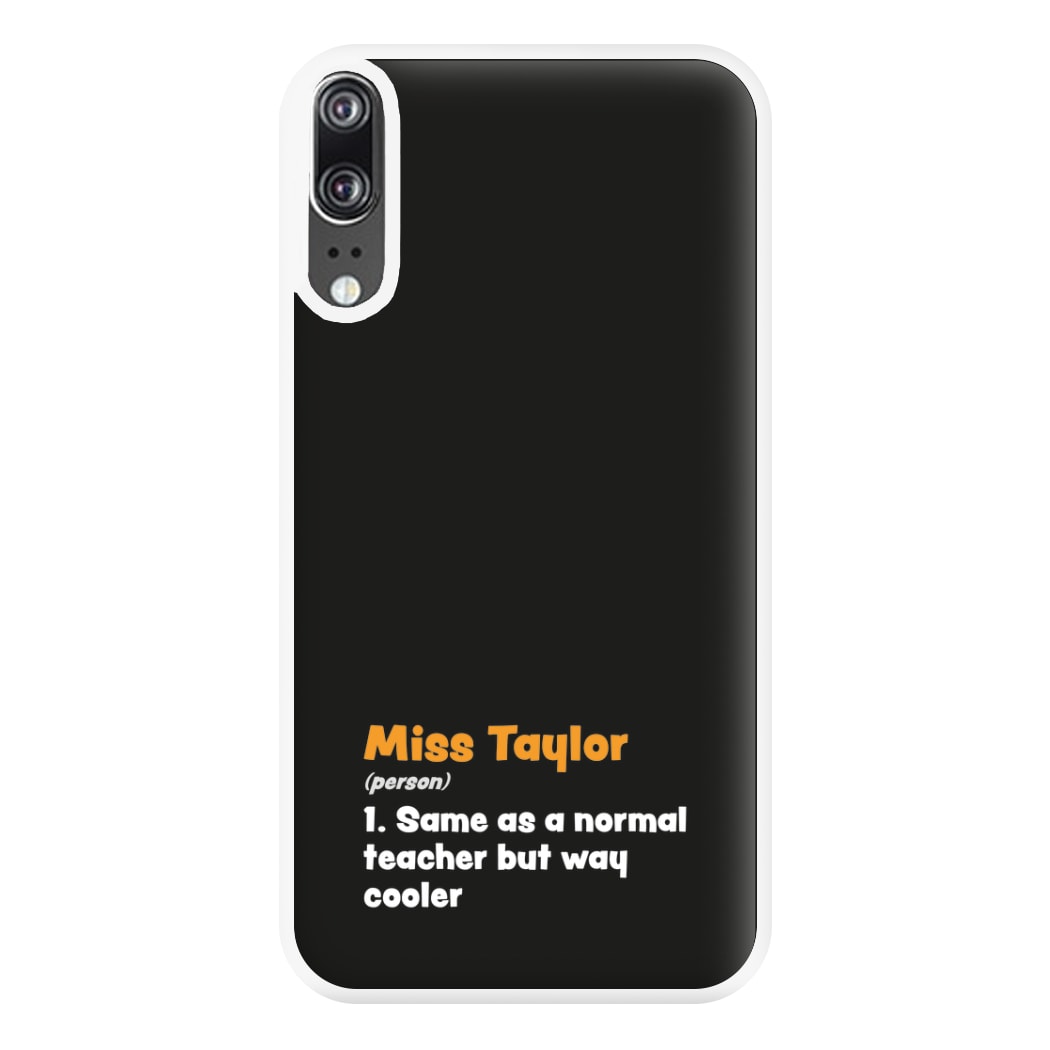 Way Cooler - Personalised Teachers Gift Phone Case for Huawei P20